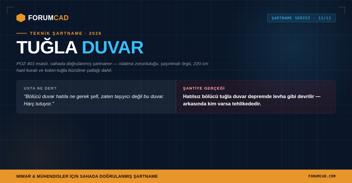 Tuğla Duvar Teknik Şartnamesi: Usta Bahaneleri ve Şantiye Gerçekleri