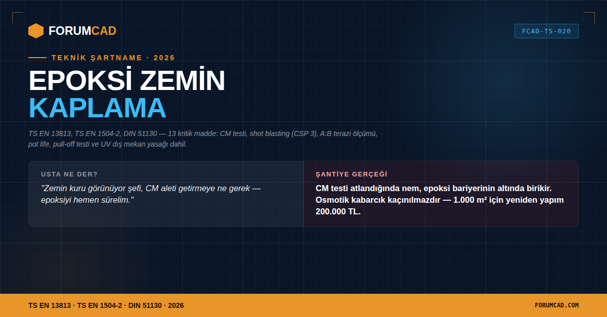 Epoksi Zemin Kaplama Teknik Şartnamesi: Usta Bahaneleri ve Şantiye Gerçekleri